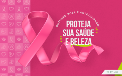 Outubro Rosa e Autocuidado: Proteja Sua Saúde e Beleza