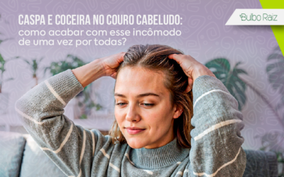 Caspa e coceira no couro cabeludo: como acabar com esse incômodo de uma vez por todas?