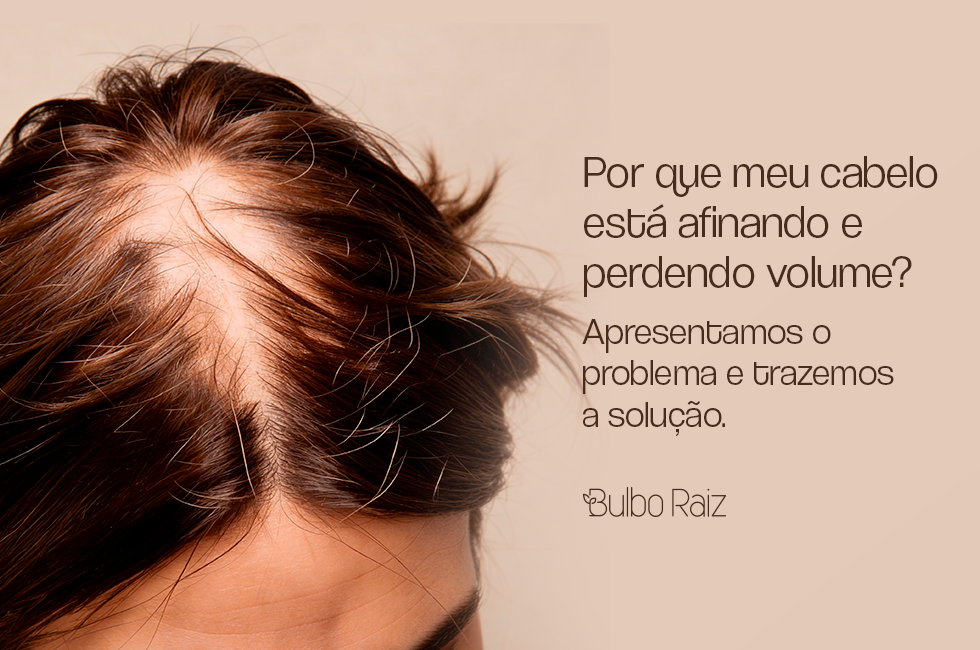 Por que meu cabelo está afinando e perdendo volume?